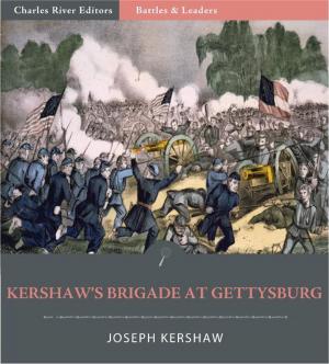 Cover of the book Battles & Leaders of the Civil War: Kershaws Brigade at Gettysburg (Illustrated Edition) by James Thacher
