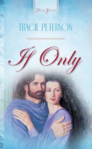 Cover of the book If Only by Wanda E. Brunstetter