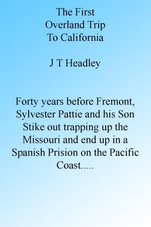Cover of the book The First Overland Trip to California by Henry Howland