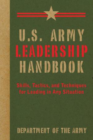 Cover of the book U.S. Army Leadership Handbook by Stephen Moss