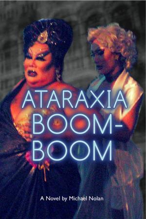 Cover of Ataraxia Boom-Boom by Michael Nolan, BookBaby