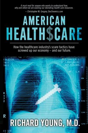 Cover of the book American Healthscare by Clinton John
