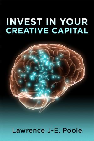 Cover of the book Invest in Your Creative Capital by Dane Taylor, Antonia Newton-West