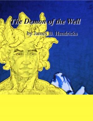 Cover of the book The Demon of the Well by Cynthia Neher Martindale