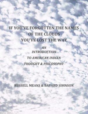 Book cover of If You've Forgotten The Names Of The Clouds, You've Lost Your Way