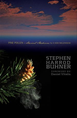 Cover of the book Pine Pollen: Ancient Medicine for a New Millennium by Tony Williams