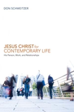 Cover of the book Jesus Christ for Contemporary Life by Ben Witherington, Julie Noelle Hare