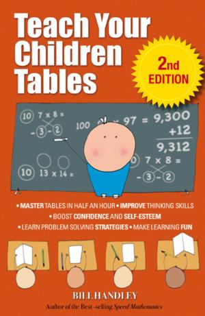 Cover of the book Teach Your Children Tables by Steven Bernasek, Franklin (Feng) Tao
