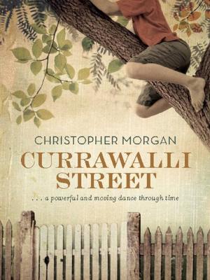 Cover of the book Currawalli Street by Tony Moore