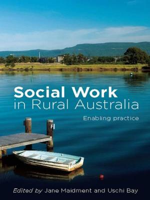 Cover of the book Social Work in Rural Australia by Peter Macinnis, Adele K. Thomas