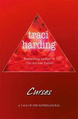 Cover of the book Curses by Traci Harding