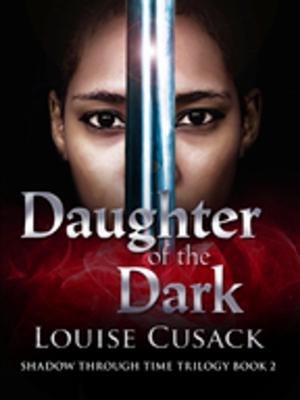 Cover of the book Daughter of the Dark: Shadow Through Time 2 by S.A. Gordon