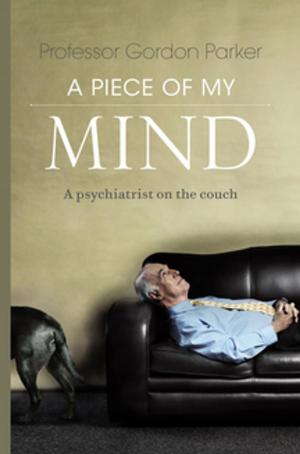 Cover of the book A Piece of My Mind by Paul Mann