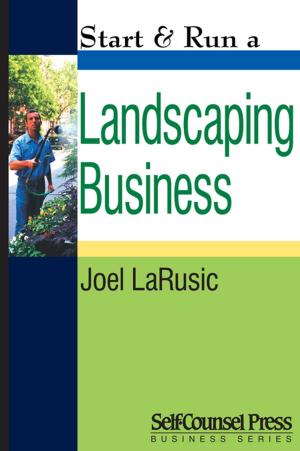 Cover of the book Start & Run a Landscaping Business by Dr. Ronald W. Richardson & Lois A. Richardson
