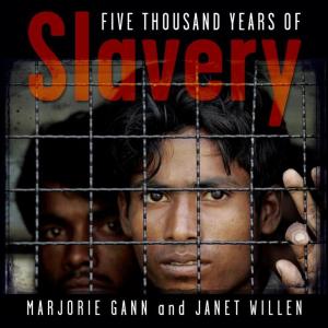 Cover of the book Five Thousand Years of Slavery by Jane Higgins