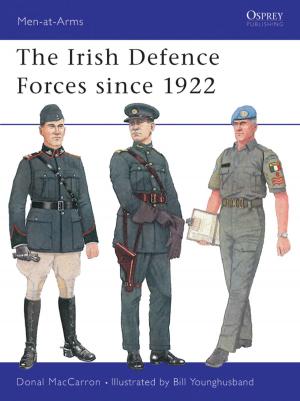 Cover of the book The Irish Defence Forces since 1922 by Paul Thibault