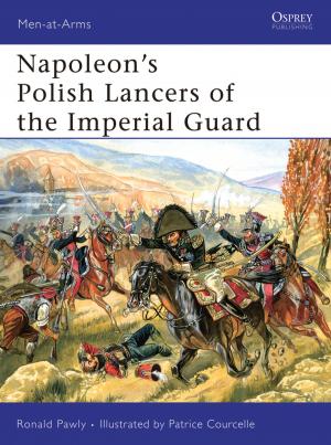 Cover of the book Napoleon’s Polish Lancers of the Imperial Guard by The Revd Chris Howson