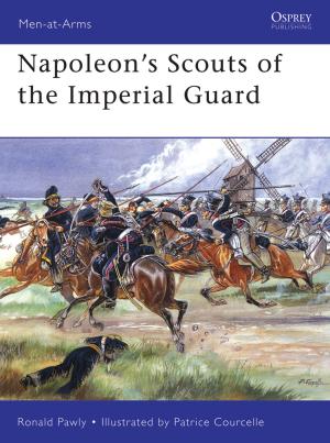 Book cover of Napoleon’s Scouts of the Imperial Guard