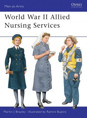 Cover of the book World War II Allied Nursing Services by Mark Dooley