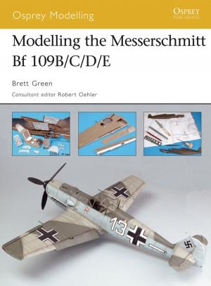 Cover of the book Modelling the Messerschmitt Bf 109B/C/D/E by Gordon L. Rottman