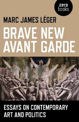 Cover of the book Brave New Avant Garde by John Koerner