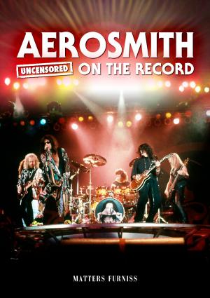 Cover of the book Aerosmith - Uncensored On the Record by Jeff Perkins