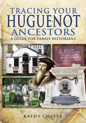 Cover of the book Tracing your Huguenot Ancestors by Major Tim Saunders