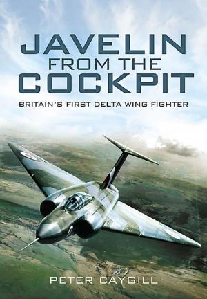Cover of the book Javelin from the Cockpit by Peter Downham