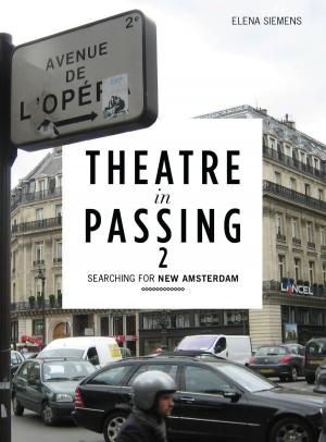 Cover of the book Theatre in Passing 2 by Susan Ingram, Marcus Reisenleitner
