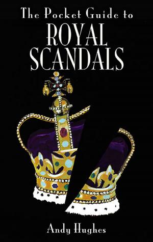 Cover of the book The Pocket Guide to Royal Scandals by Guus  de Vries