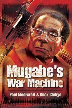 Cover of the book Mugabe’s War Machine by Robert Jackson