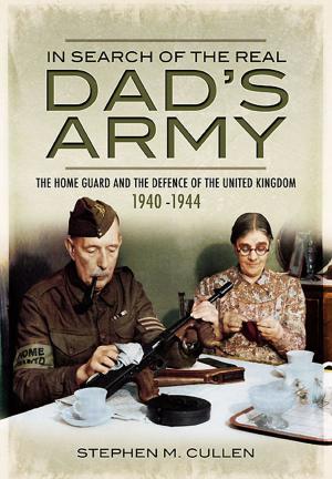 Cover of the book In Search of the Real Dad’s Army by Nigel   Perrin