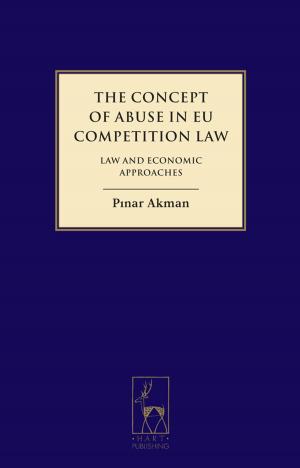 Cover of the book The Concept of Abuse in EU Competition Law by Kailin Gow