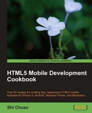 Cover of the book HTML5 Mobile Development Cookbook by Sunil Gulabani
