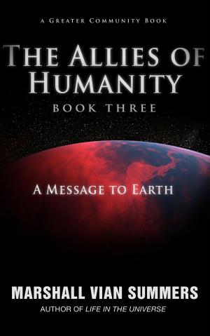 Cover of the book The Allies of Humanity Book Three by Anton Romanov