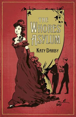 Cover of the book The Whores' Asylum by Geoffrey Grigson