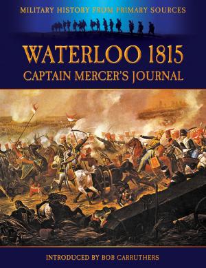 Book cover of Waterloo 1815: Captain Mercer's Journal