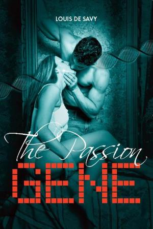 Cover of the book The Passion Gene by Kathleen Locke