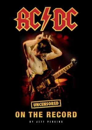 Book cover of AC/DC - Uncensored On the Record