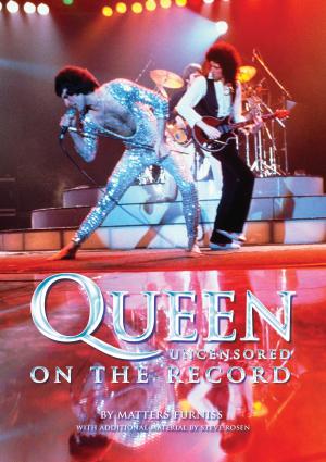 Cover of the book Queen - Uncensored On the Record by Jeff Perkins and Michael Heatley