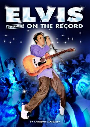 Cover of the book Elvis - Uncensored On the Record by Jeff Perkins and Michael Heatley