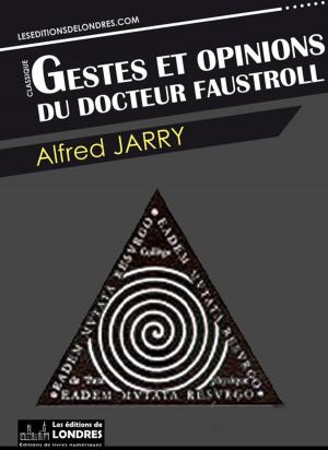 Cover of the book Gestes et opinions du docteur Faustroll by Eugène-François Vidocq