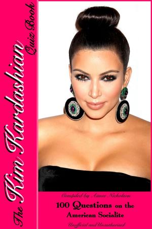 Cover of the book The Kim Kardashian Quiz Book by Eric Scott