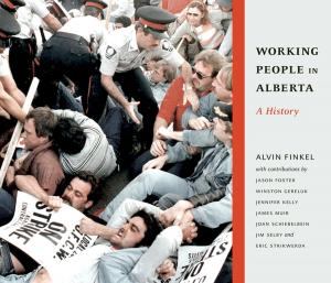 Cover of the book Working People in Alberta: A History by Joan Sangster