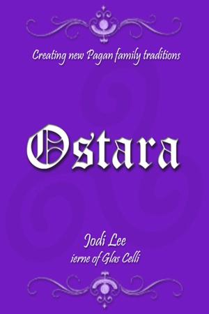 Cover of the book Ostara: Creating New Pagan Family Traditions by Doreen Brown