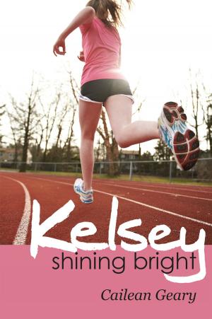 Cover of the book Kelsey Shining Bright by D. R. Belz