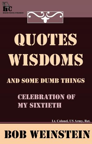 Book cover of Quotes, Wisdoms and Some Dumb Things