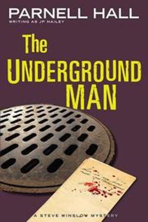 Cover of the book The Underground Man (Steve Winslow Courtroom Mystery, #3) by Parnell Hall