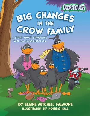 Cover of the book Big Changes in the Crow Family by Ben Avery
