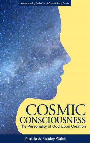 Book cover of Cosmic Consciousness The Personality of God upon Creation: with Study Guide